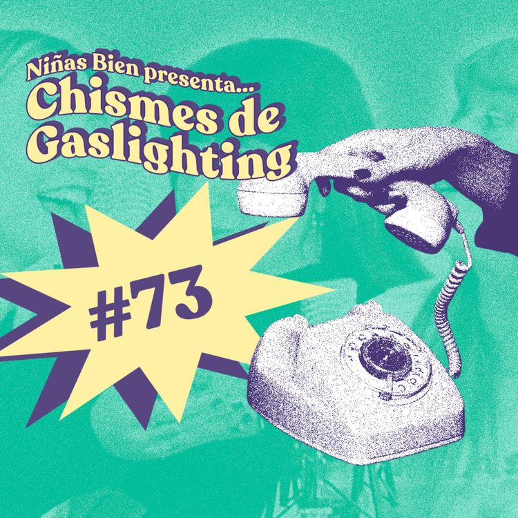 cover art for Chisme ajeno #73: Chismes de gaslighting