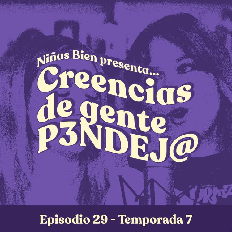 cover art for Creencias de gente pendeja - T7E29