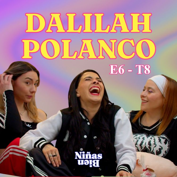 cover art for Hablando de todo con Dalilah Polanco - T8E06