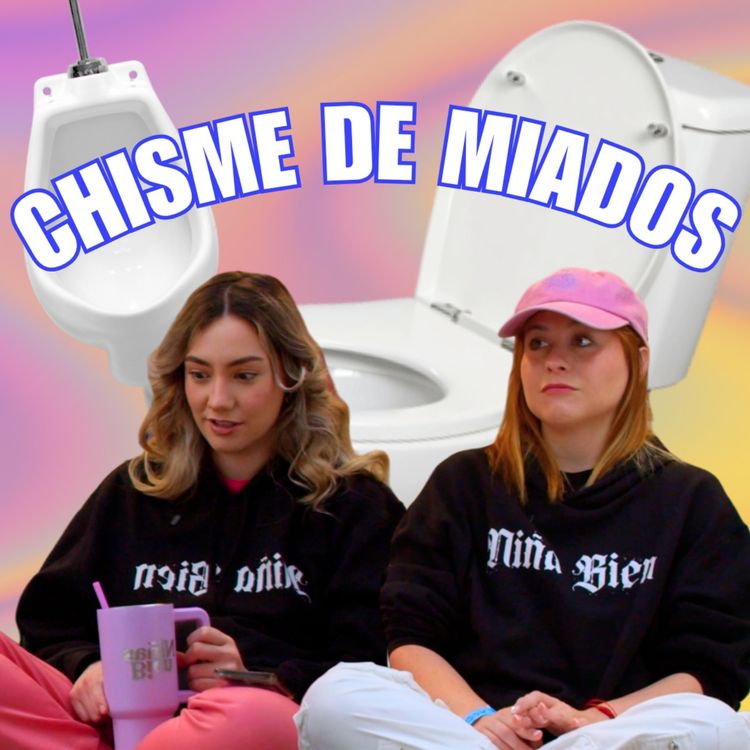 cover art for Chisme Ajeno #131: Chisme de Miados