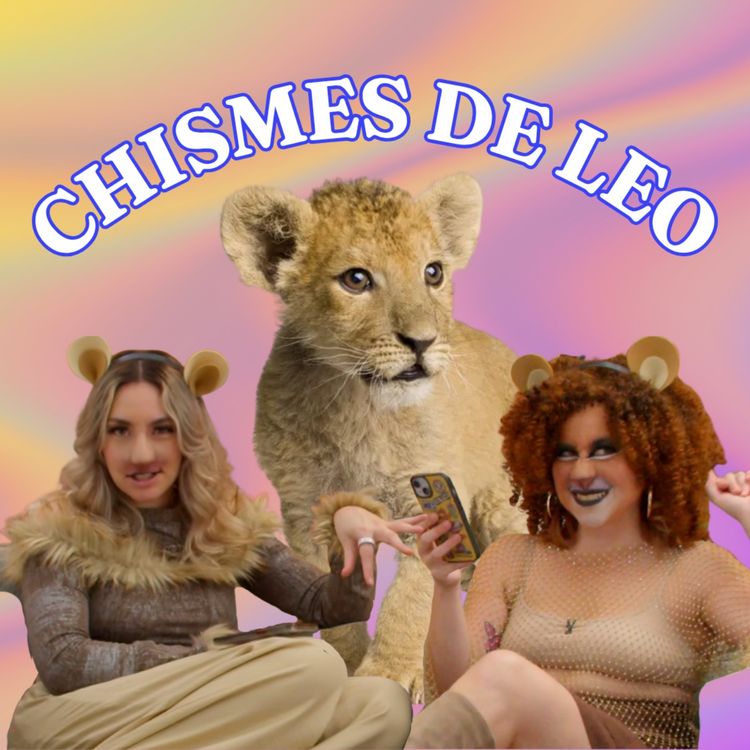 cover art for Chisme Ajeno #150: Chismes de Leo 