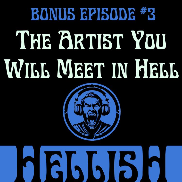 cover art for The Artist You Will Meet in Hell - part three