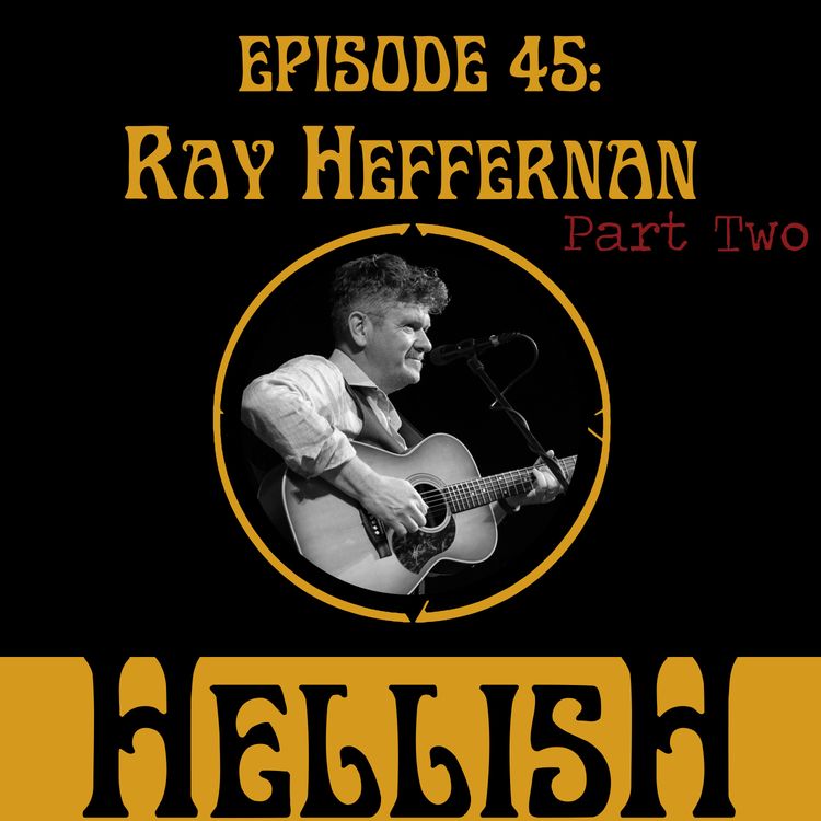 cover art for Ray Heffernan, songwriter (Part Two)