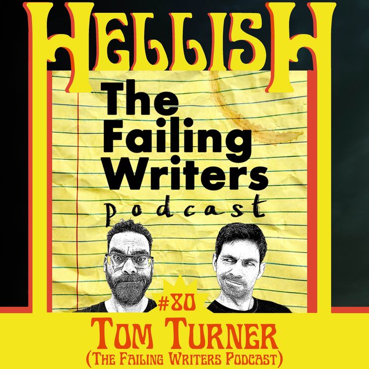 cover art for Tom Turner (The Failing Writers Podcast), podcaster & voice artiste