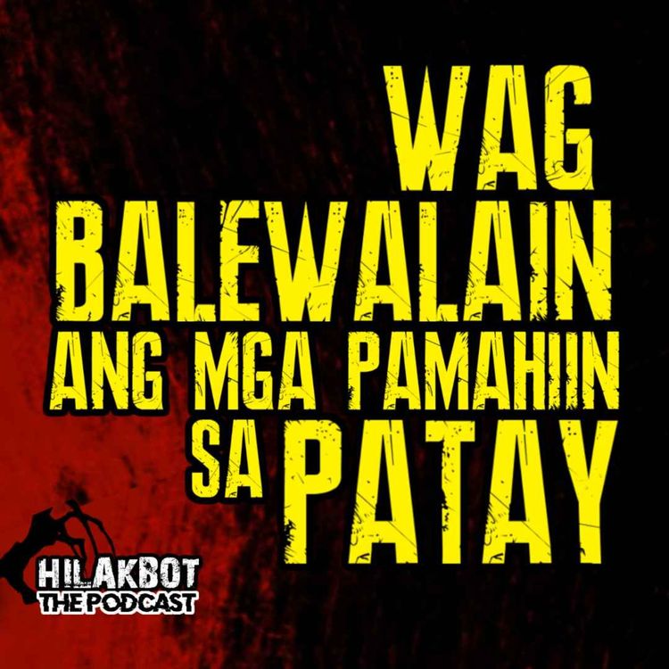 cover art for HUWAG BALEWALAIN ang mga PAMAHIIN sa PATAY