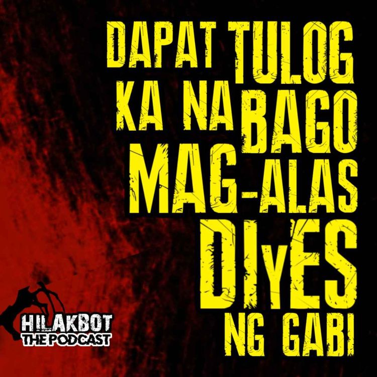 cover art for DAPAT TULOG Ka Na Bago Sumapit Ang ALAS-DIYES Ng GABI!!!