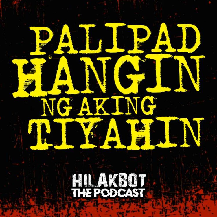 cover art for PALIPAD HANGIN ng aking napakaSAMANG TIYAHIN