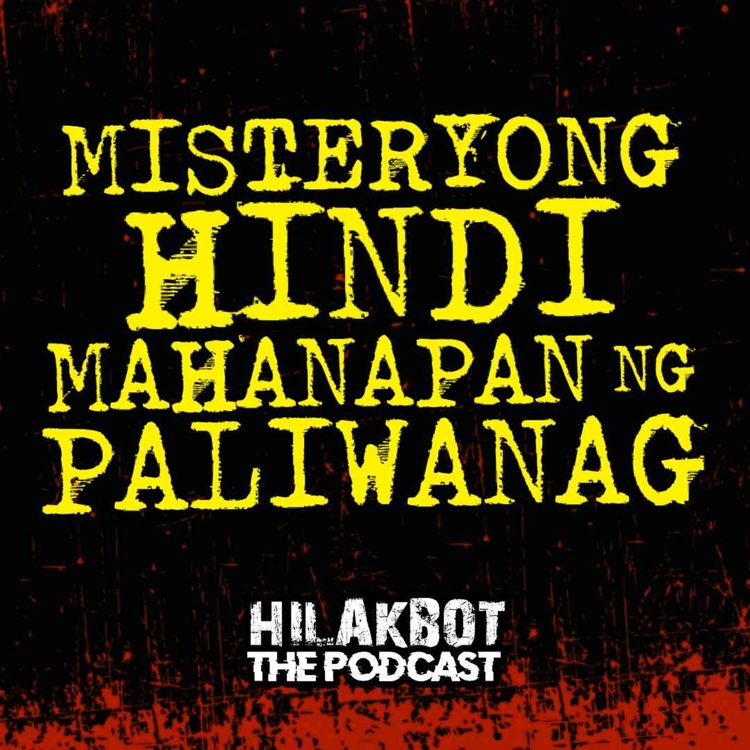 cover art for Mga MISTERYONG HINDI MAHANAPAN ng PALIWANAG
