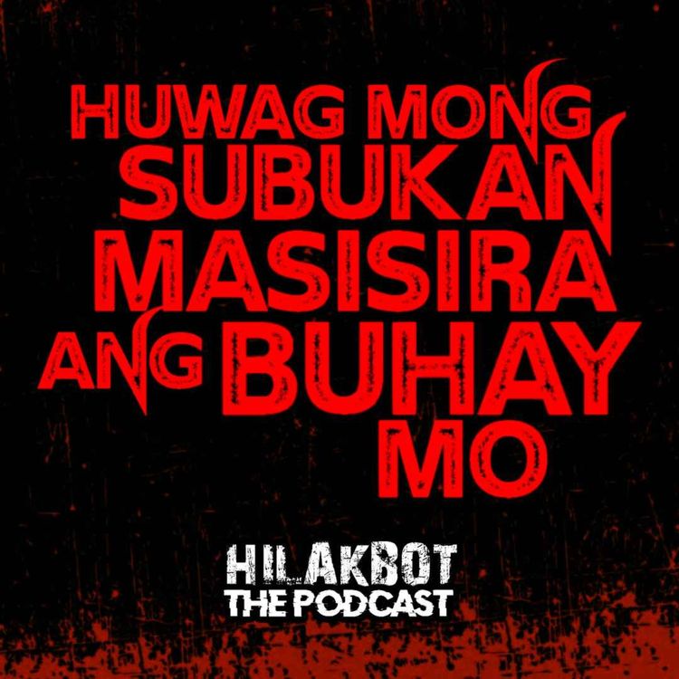 cover art for HUWAG MONG SUBUKAN, MASISIRA ANG BUHAY MO
