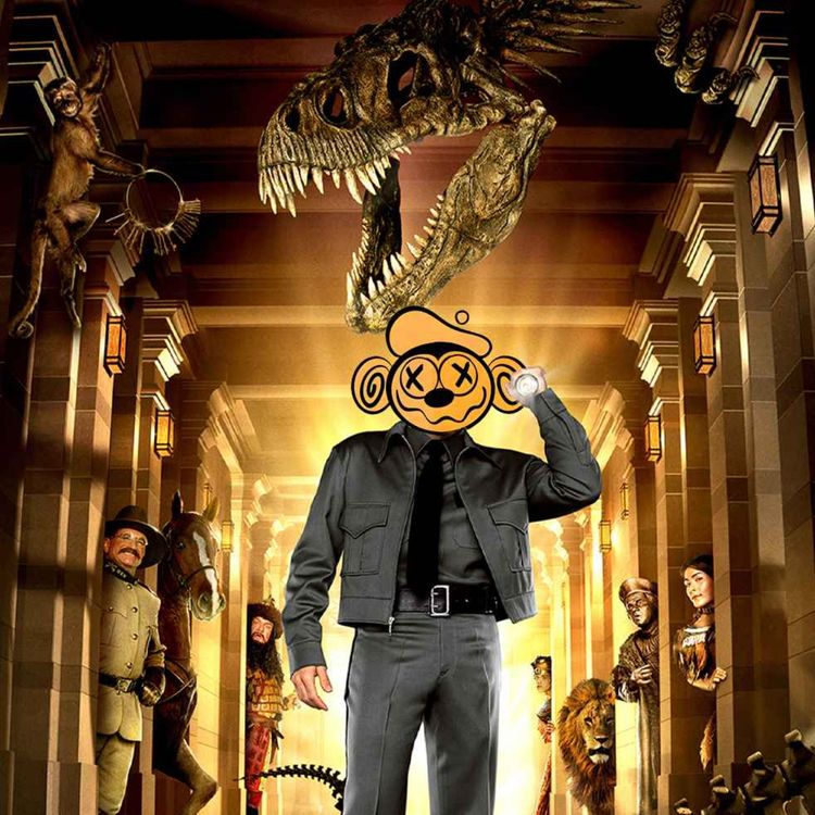 cover art for EP 21 Night at the Museum Trilogy with Olivia Ficke-Anderson