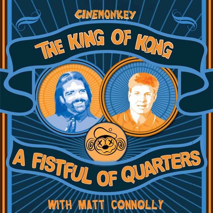 cover art for Ep 22 King of Kong With Matt Connolly 