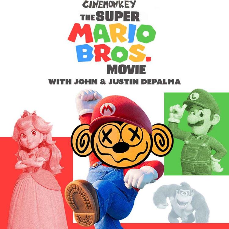 cover art for EP 23 The Super Mario Bros Movie with Justin and John DePalma