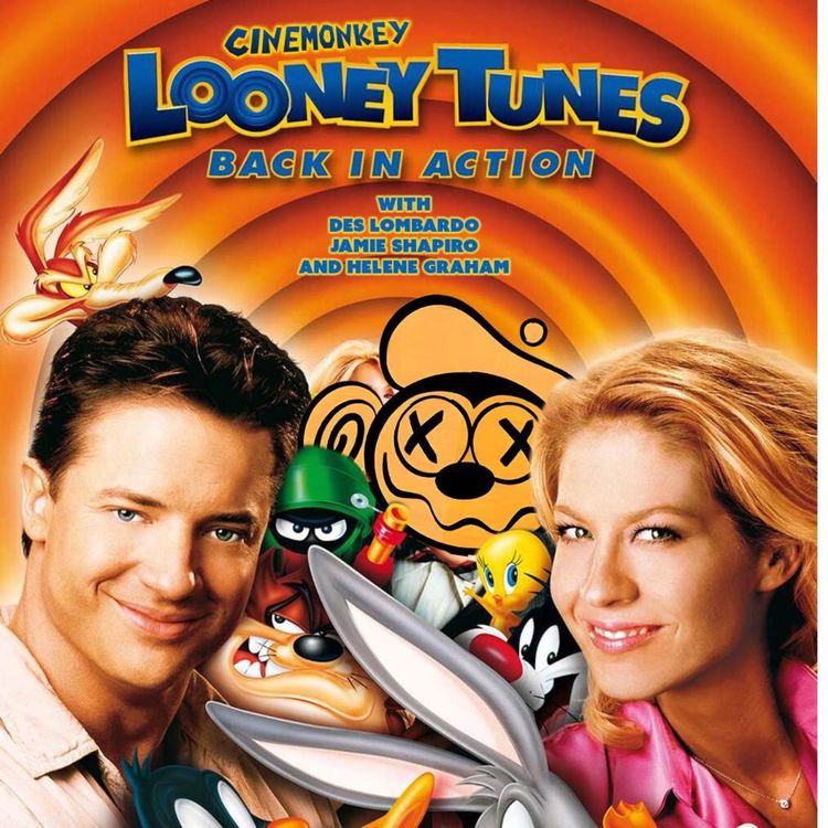 cover art for EP 30 Looney Tunes Back in Action with Jamie Shapiro, Des Lombardo and Helene Graham 