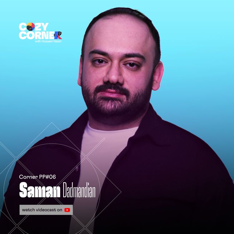 cover art for Corner PP06: Saman Dadmandian| سامان دادمندیان | پادکست آدمیزاد | ضبط شده در بهمن ۱۴۰۴