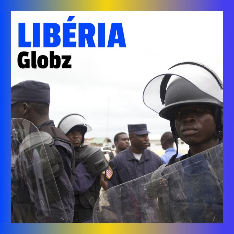 cover art for #18 Libéria : Comment sortir de l’ombre d’une histoire complexe ?