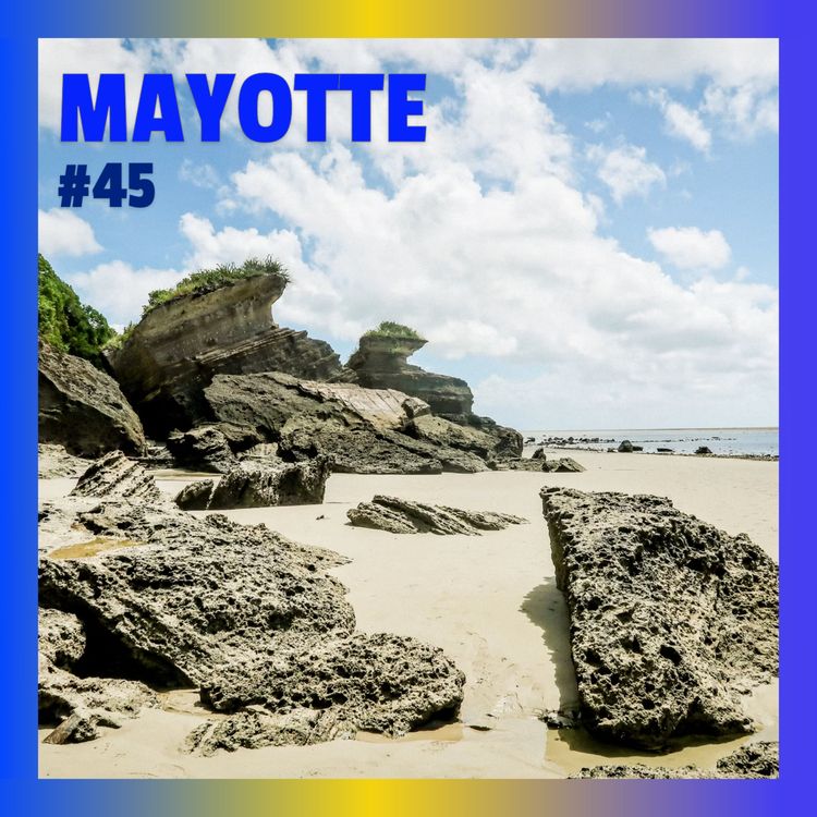 cover art for #45 Mayotte : le département que l'ONU ne reconnaît pas