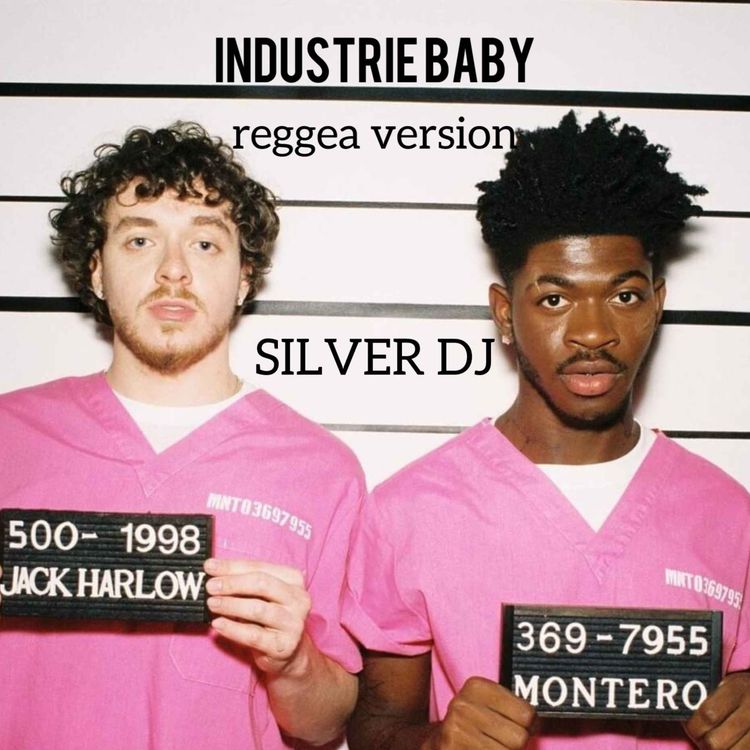 cover art for Lil Nas x industry baby Reggae Edit SILVER DJ ( DJ Mix )