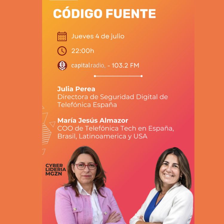 cover art for Código Fuente #14 Julia Perea - Telefónica España & María Jesús Almazor - Telefónica Tech