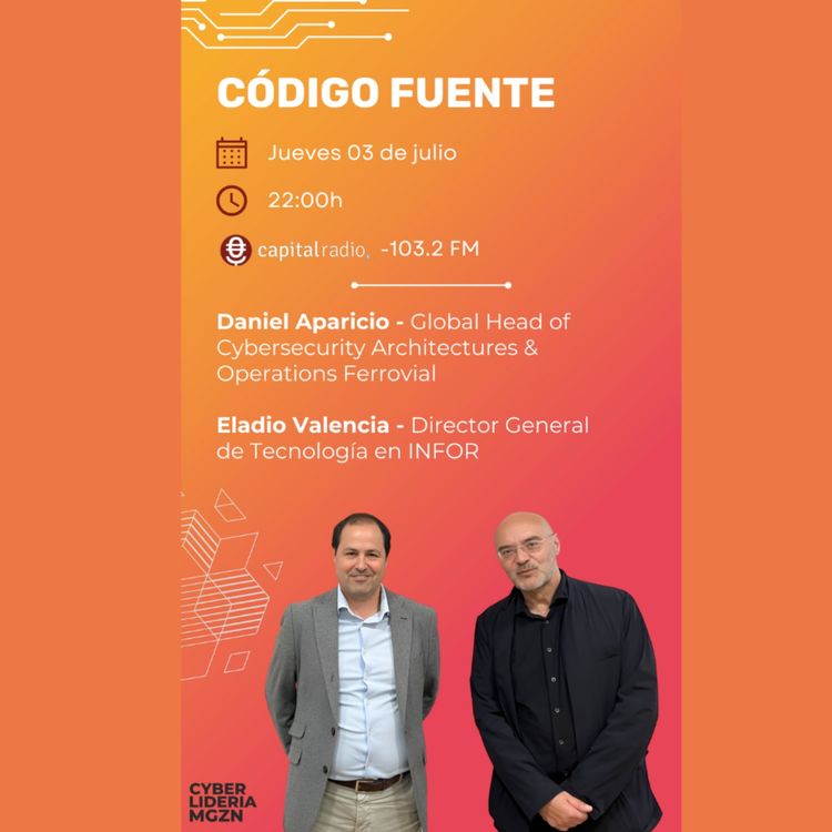 cover art for Código Fuente #42 Daniel Aparicio - Ferrovial & Eladio Valencia – Infor Iberia