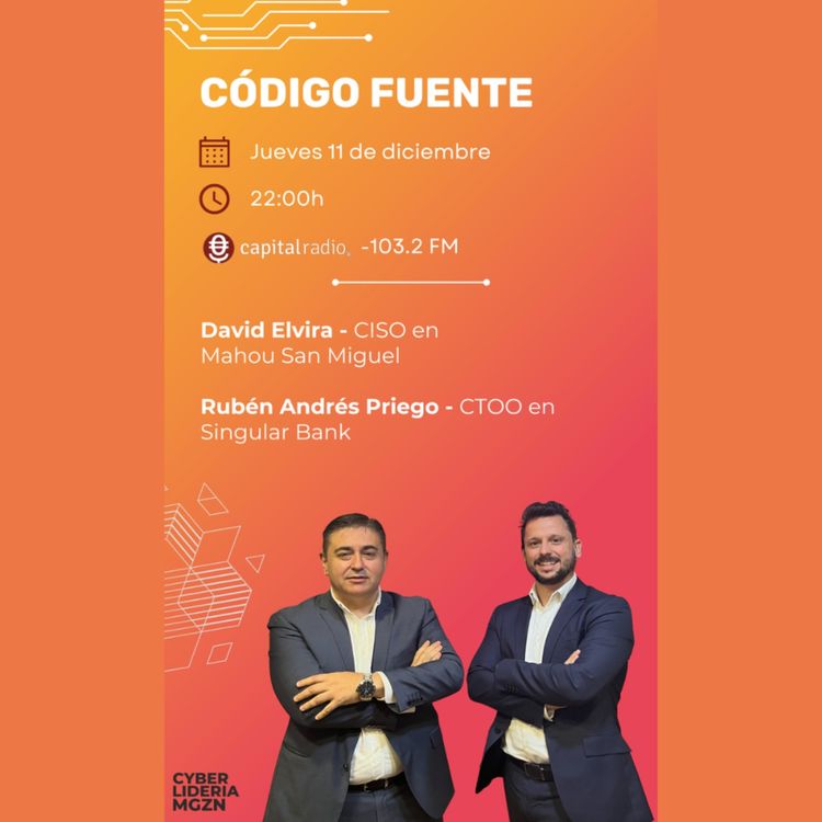 cover art for Código Fuente #55 David Elvira – Mahou San Miguel & Rubén Andrés - Singular Bank