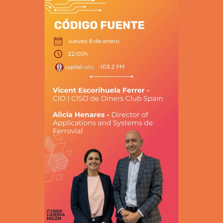 cover art for Código Fuente #57 – Vicent Escorihuela – Diners Club Spain & Alicia Henares – Ferrovial