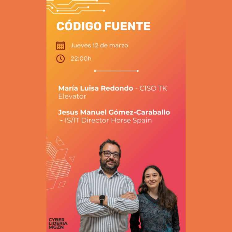 cover art for Código Fuente #63 María Luisa Redondo – TK Elevator & Jesús Manuel Gómez-Caraballo – Horse Spain 