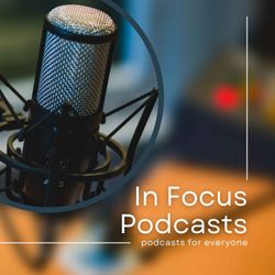 cover art for In Focus Podcasts