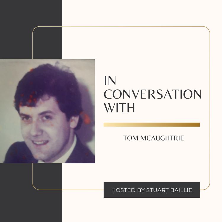 cover art for In Conversation With - Tom McAughtrie