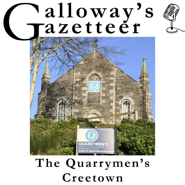 cover art for Galloway's Gazetteer - The Quarrymen's Creetown