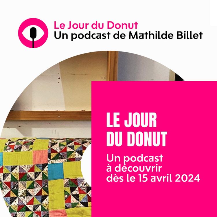 cover art for Le Jour du Donut : le nouveau podcast autour du réemploi en architecture