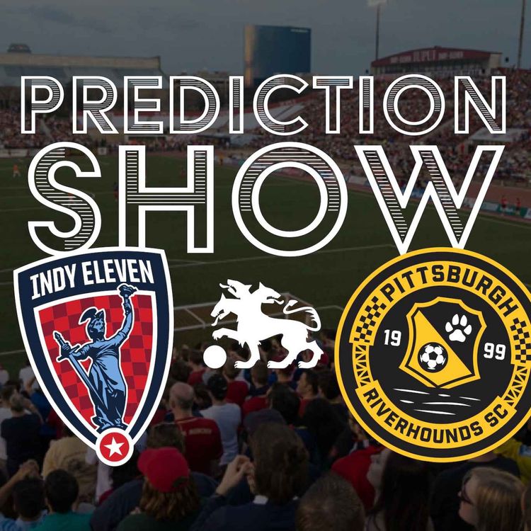 cover art for Prediction Show: Indy 11 vs Pittsburgh Riverhounds