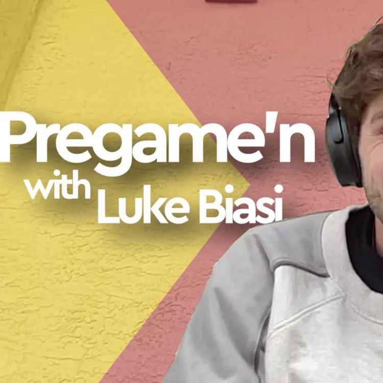 cover art for Pregame'n with Luke Biasi