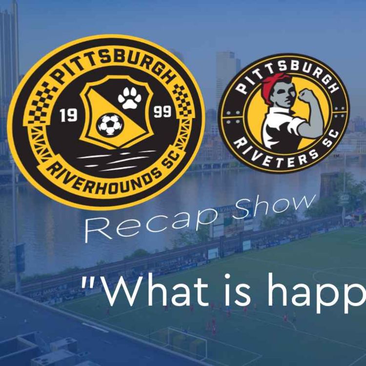 cover art for What is happening? - Riverhounds and Riveters Reaction Show