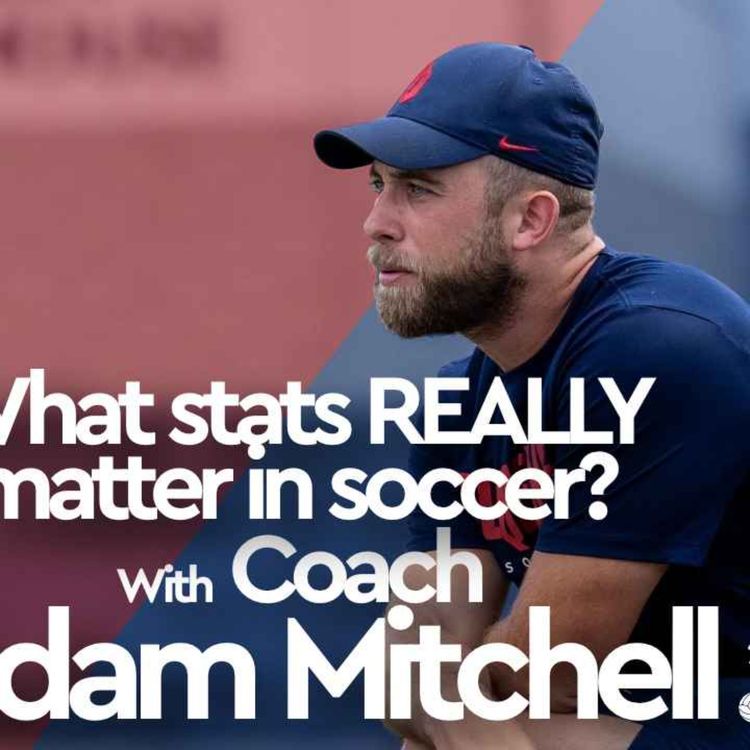 cover art for What stats REALLY matter in soccer? With Coach Adam Mitchell - Riverhounds and Riveters Show
