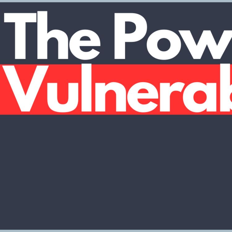 cover art for The Power of Vulnerability: Overcoming Walls to Form Deep Connections