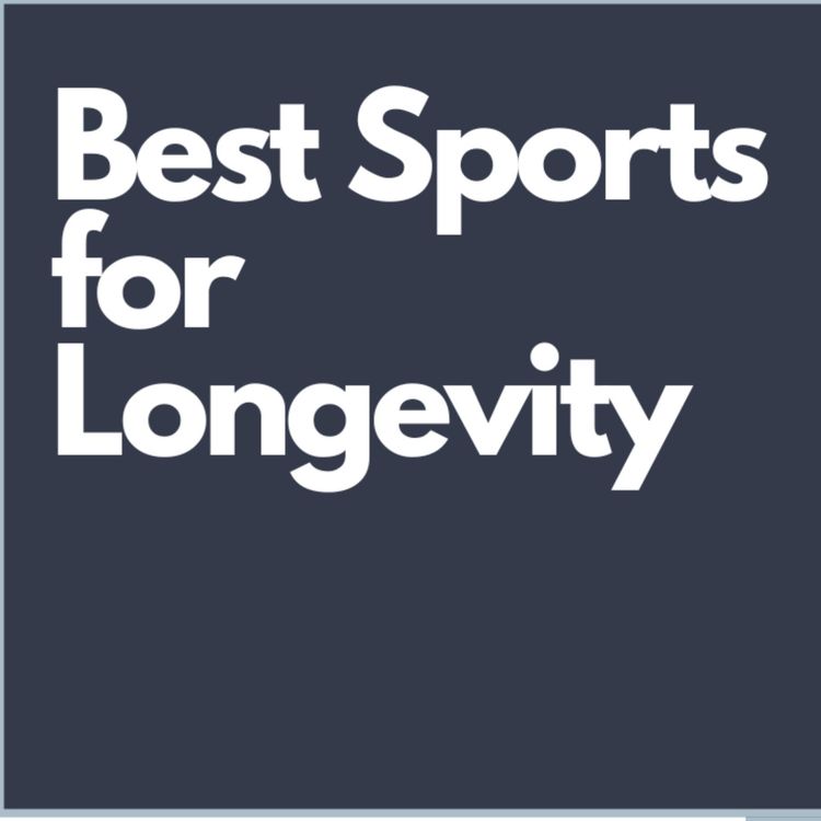 cover art for Best Sports and Physical Activities for Longevity