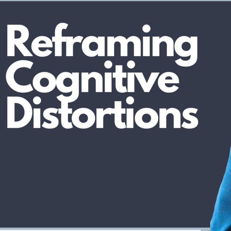 cover art for Cognitive Biases and How to Reframe Them