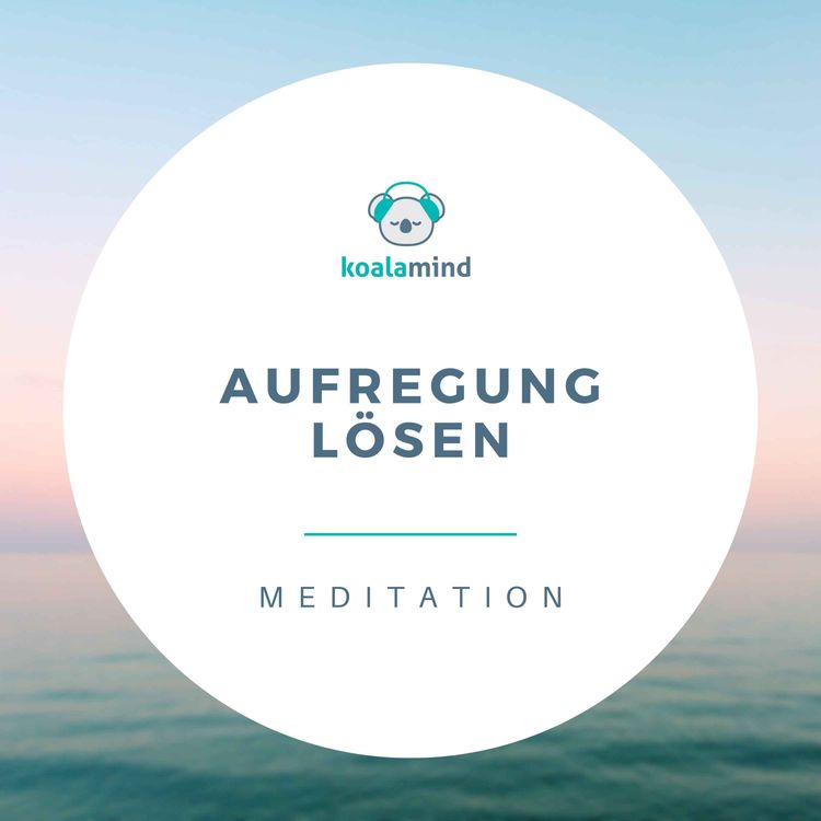 cover art for Meditation: Aufregung lösen