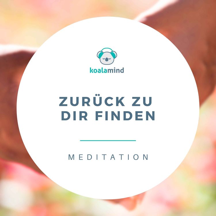 cover art for Meditation: Zurück zu dir finden