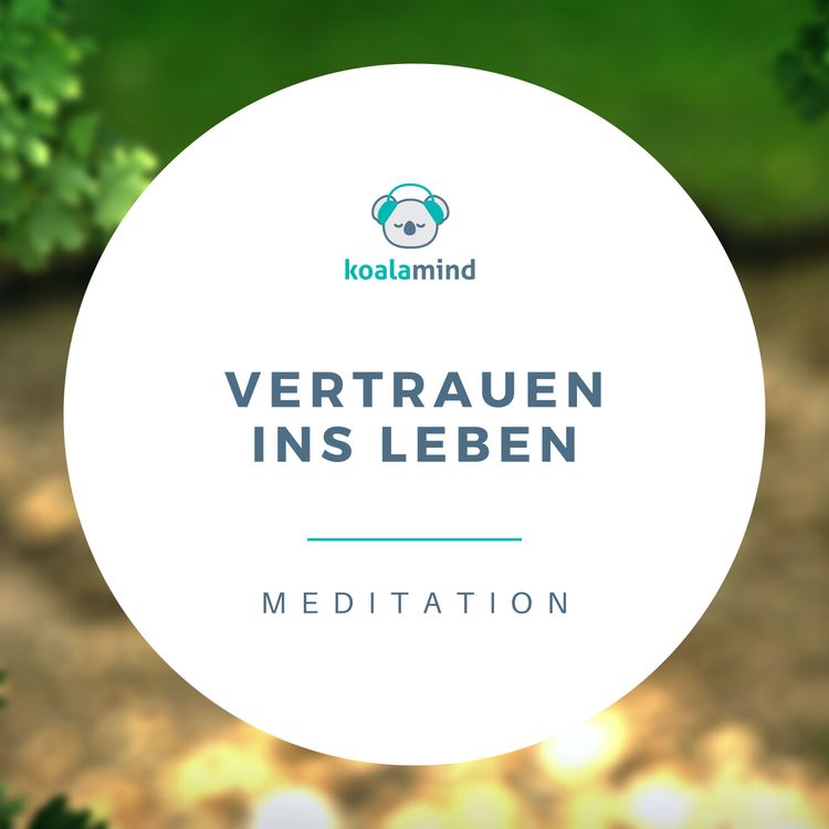 cover art for Meditation: Vertrauen ins Leben