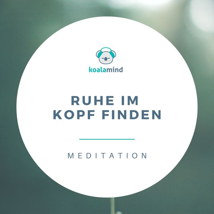 cover art for Meditation: Ruhe im Kopf finden