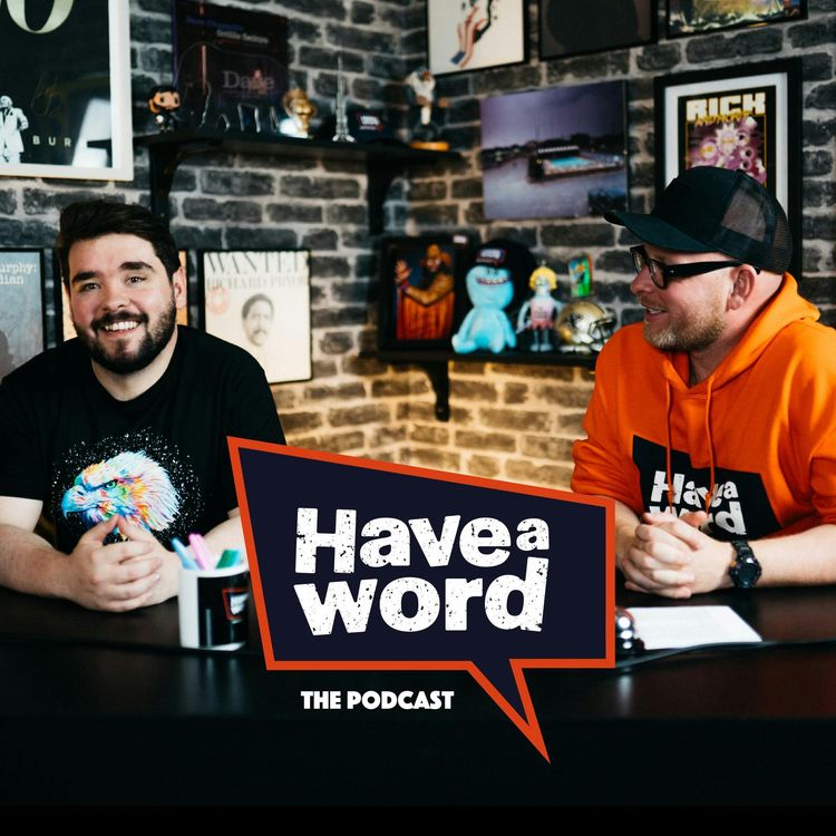 cover art for #325 with Josh Jones - Have A Word w/Adam, Dan & Carl