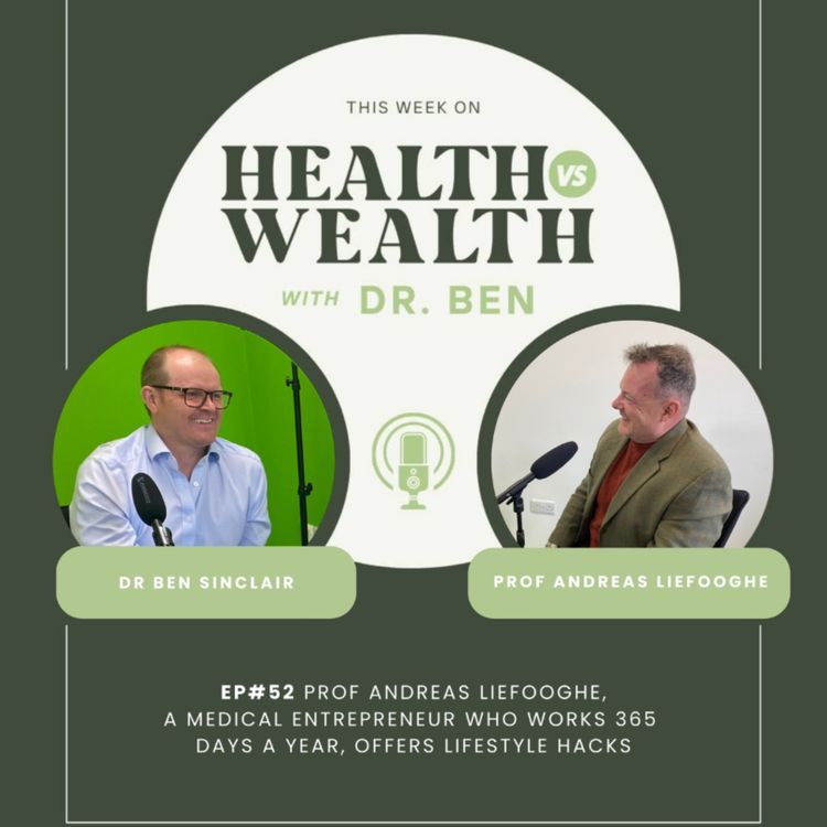 cover art for Prof Andreas Liefooghe, a medical entrepreneur who works 365 days a year, offers lifestyle hacks
