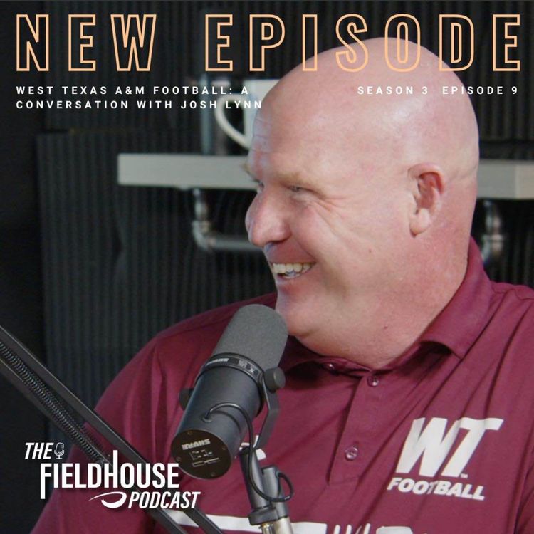 cover art for Episode 84: West Texas A&M Football: A Conversation With Josh Lynn
