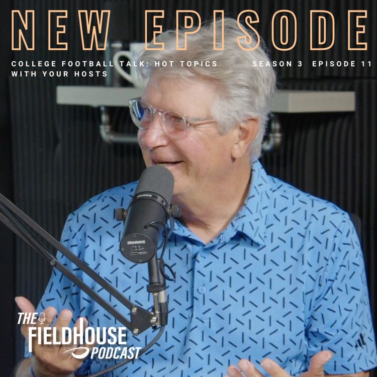 cover art for Episode 86: College Football Talk: Hot Topics with Your Hosts