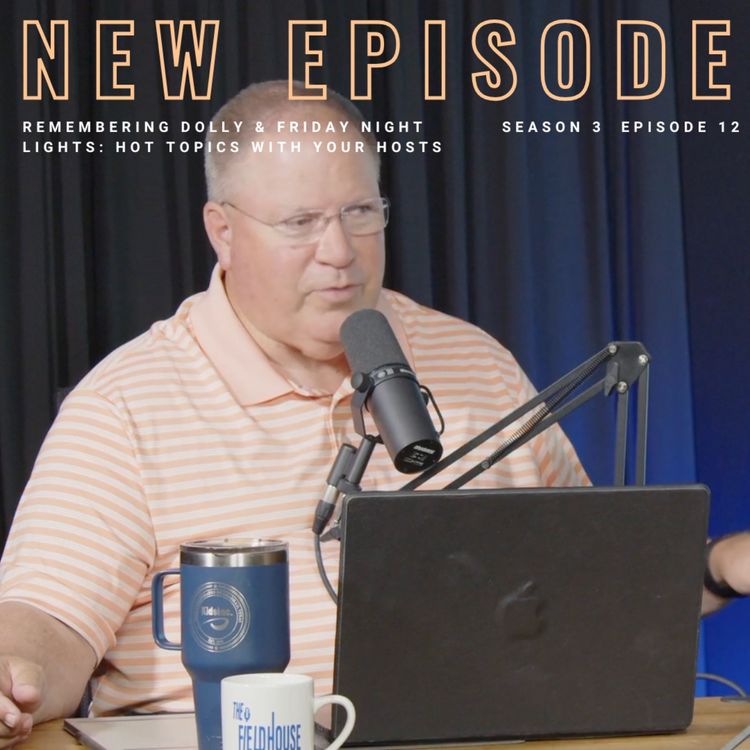 cover art for Episode 87: Remembering Dolly & Friday Night Lights: Hot Topics With your Hosts