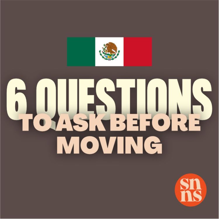 cover art for How We Found Our Dream Relocation in Mexico: 6 Must-Ask Questions for Expats!