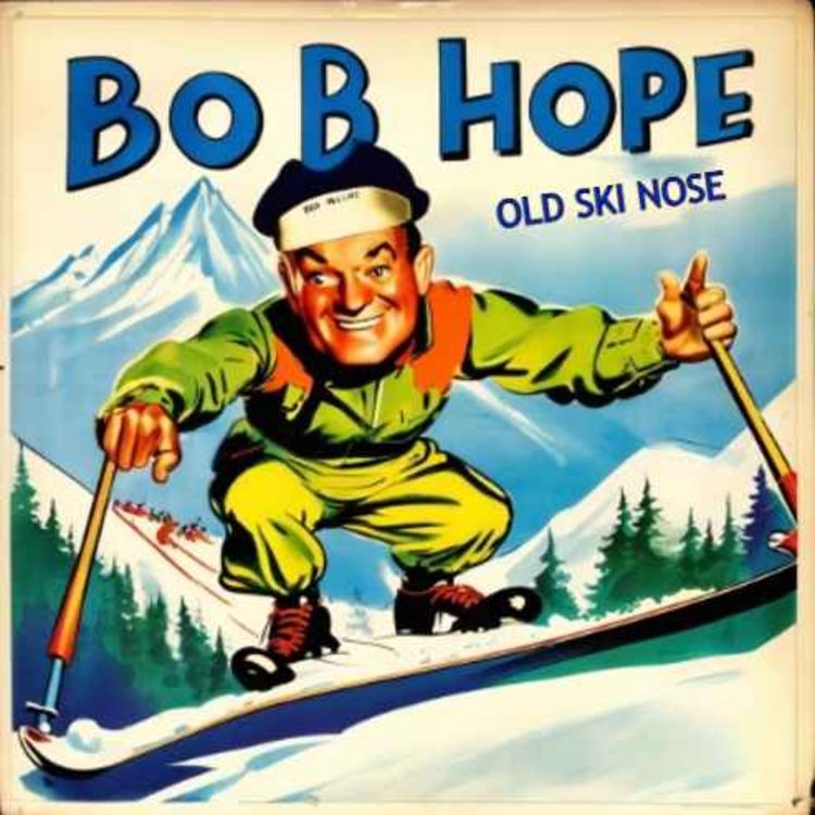 cover art for Bob Hope - Old Ski Nose (Full Album)