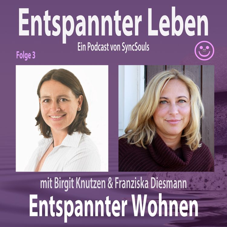 cover art for Entspannter Wohnen - Raumgestaltung "für die Seele" zum Entspannen und Wohlfühlen