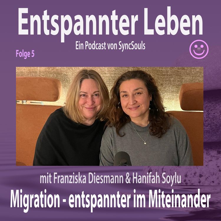cover art for Migration: Entspannter im Miteinander